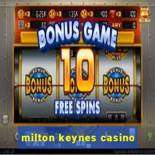 milton keynes casino