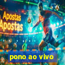 pono ao vivo