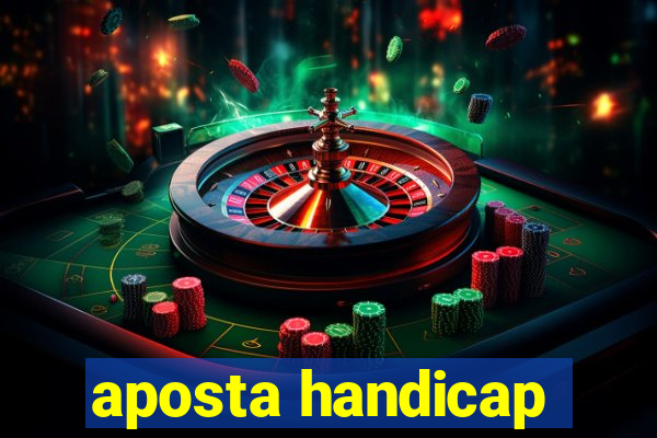 aposta handicap