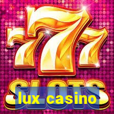 lux casino