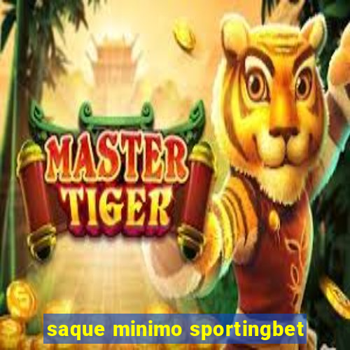 saque minimo sportingbet