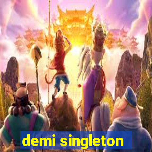 demi singleton