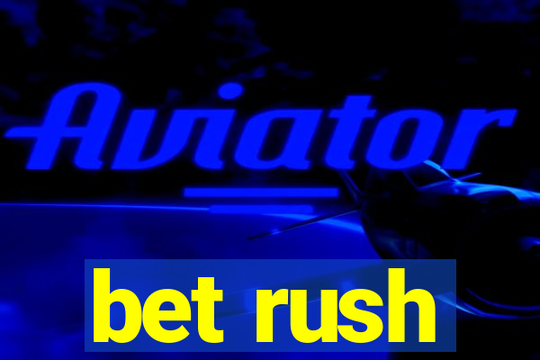 bet rush