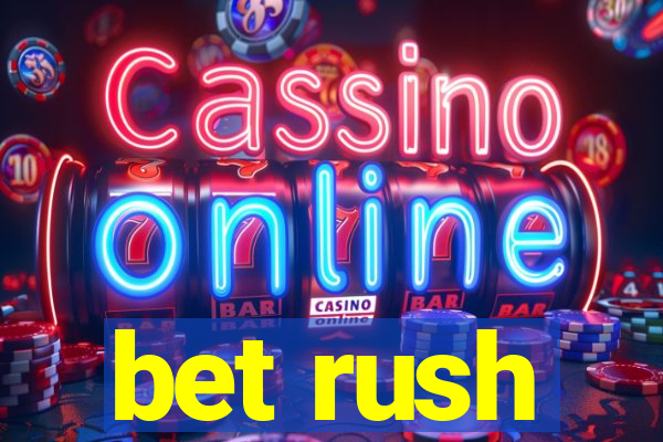 bet rush