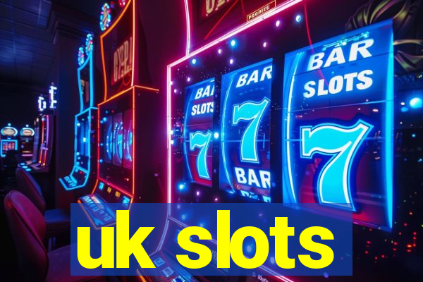 uk slots