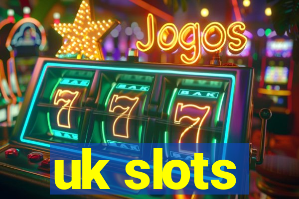 uk slots