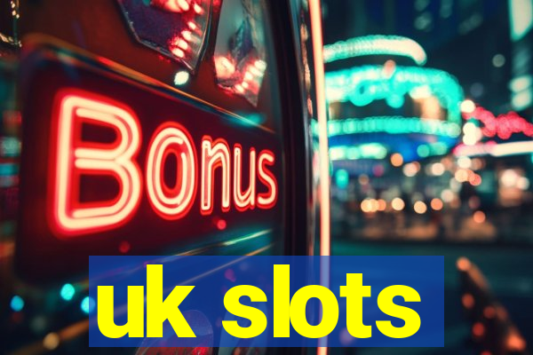 uk slots