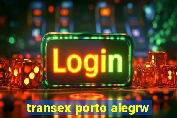 transex porto alegrw