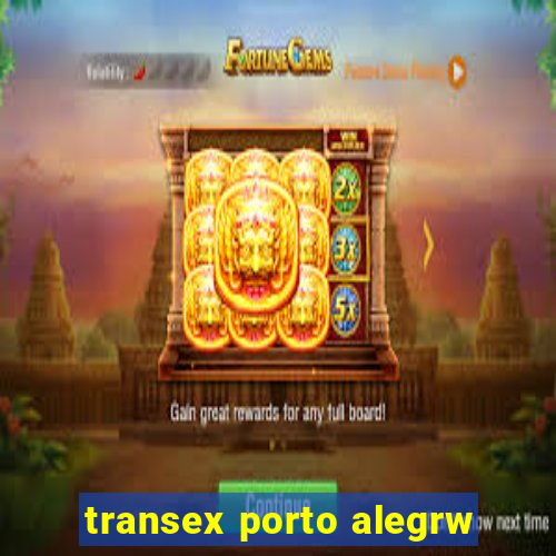 transex porto alegrw