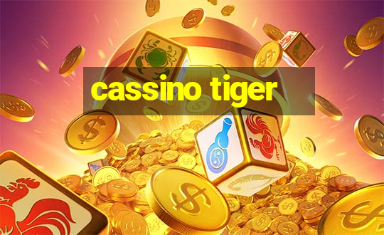 cassino tiger