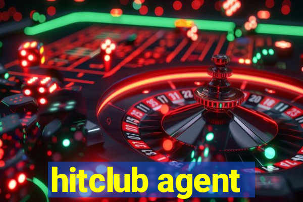 hitclub agent