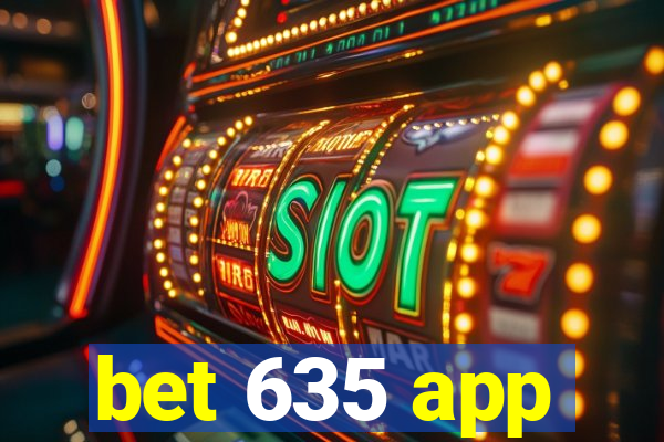 bet 635 app