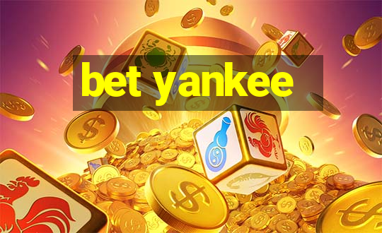 bet yankee