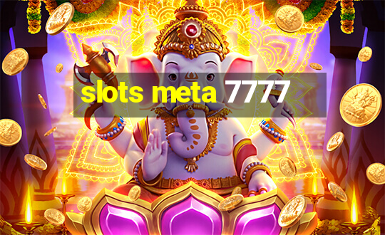 slots meta 7777