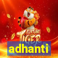 adhanti