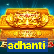 adhanti