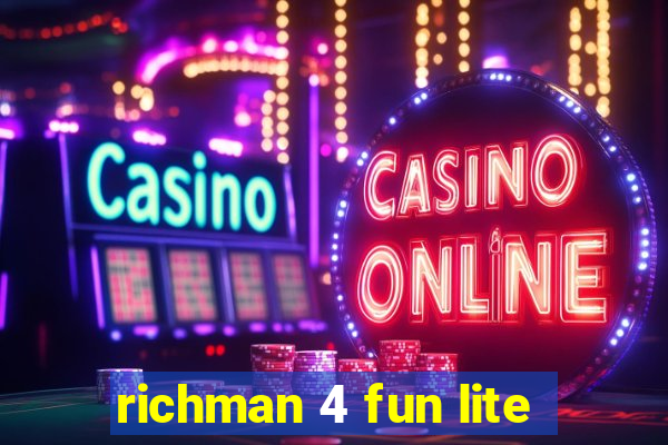 richman 4 fun lite