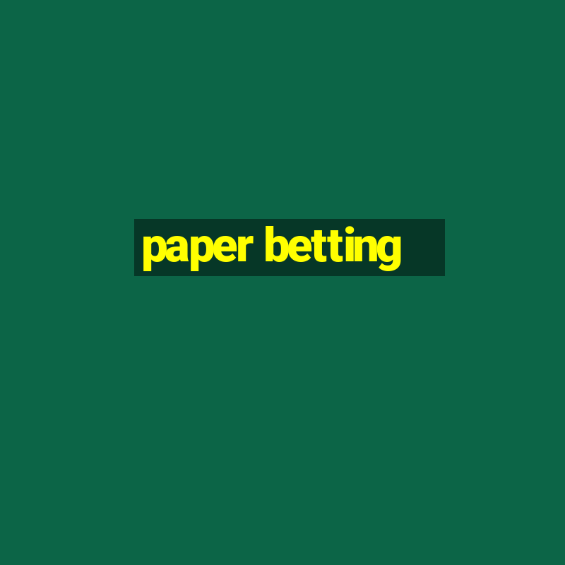 paper betting