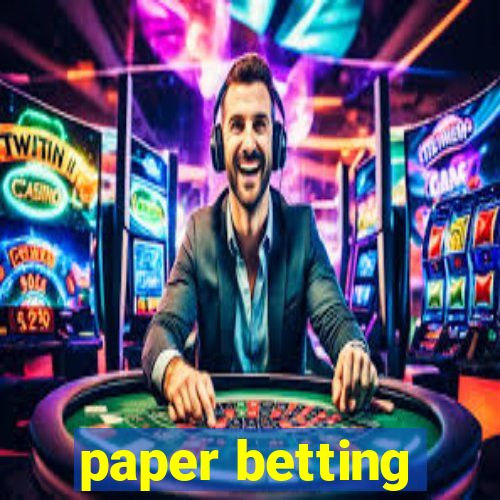 paper betting