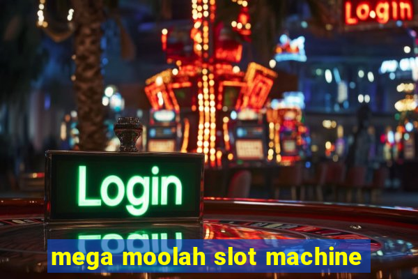 mega moolah slot machine