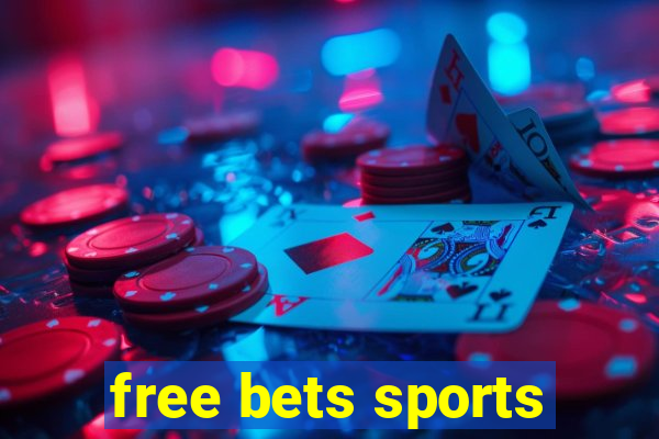 free bets sports