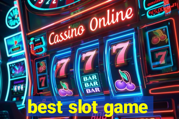 best slot game