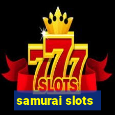 samurai slots