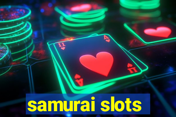 samurai slots