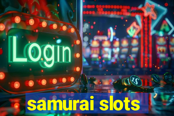 samurai slots