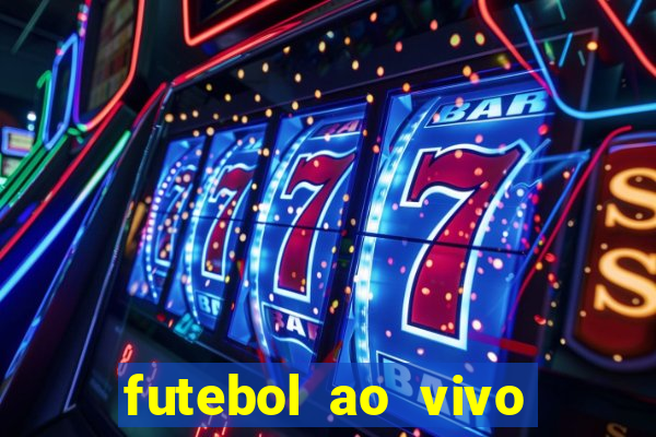 futebol ao vivo sem travar