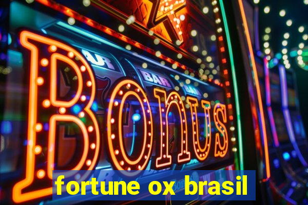 fortune ox brasil