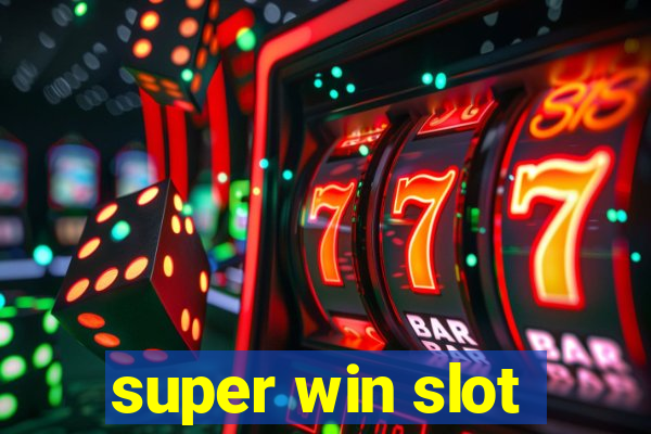 super win slot