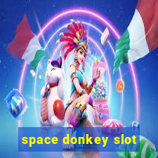 space donkey slot