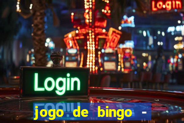 jogo de bingo - bingo ao vivo