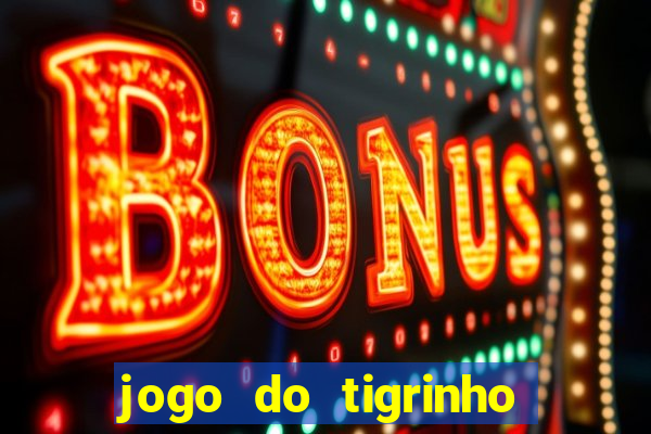 jogo do tigrinho no brasil