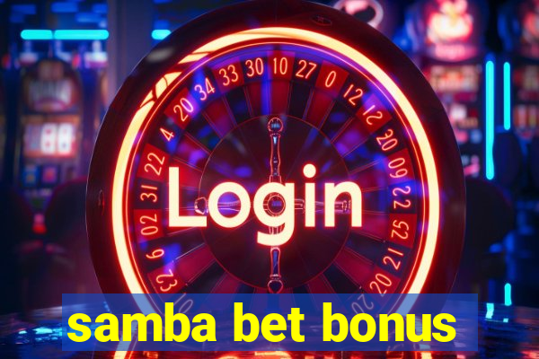 samba bet bonus