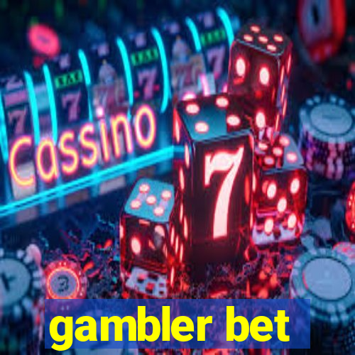 gambler bet