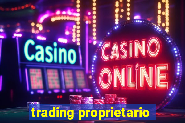 trading proprietario