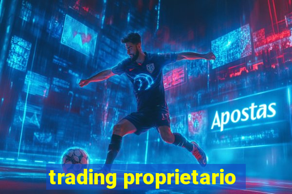 trading proprietario