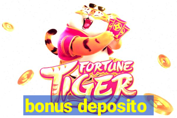 bonus deposito