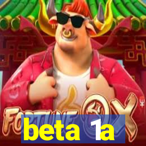 beta 1a