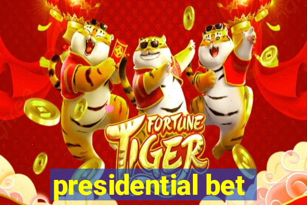 presidential bet