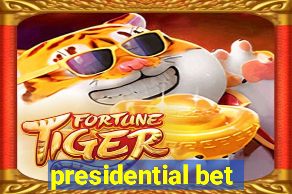 presidential bet