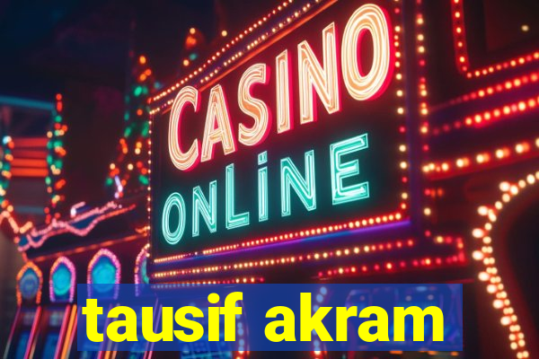 tausif akram