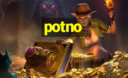 potno