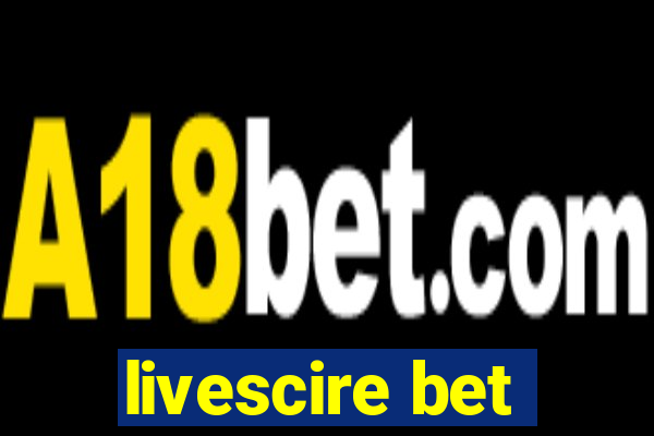 livescire bet