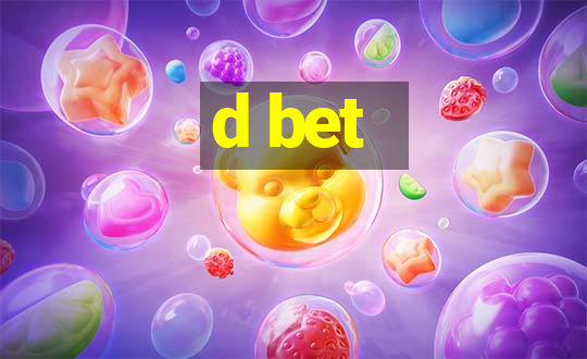 d bet