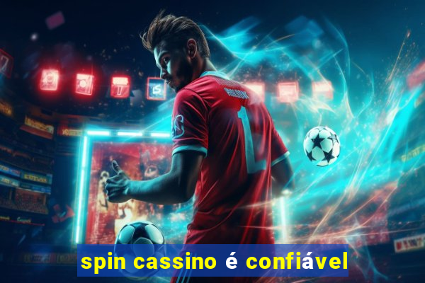 spin cassino é confiável