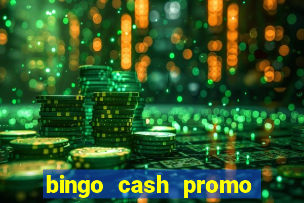 bingo cash promo code uk