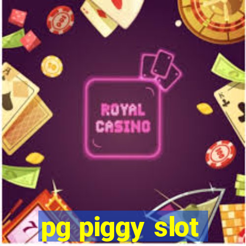 pg piggy slot